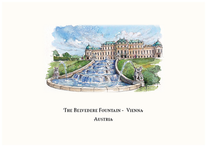 A watercolour-style travel print showing The Belvedere Fountain in Vienna, Austria, with the building, cascading fountain, and sky above, plus the text 'THE BELVEDERE FOUNTAIN - VIENNA AUSTRIA' centered below on an off-white background.