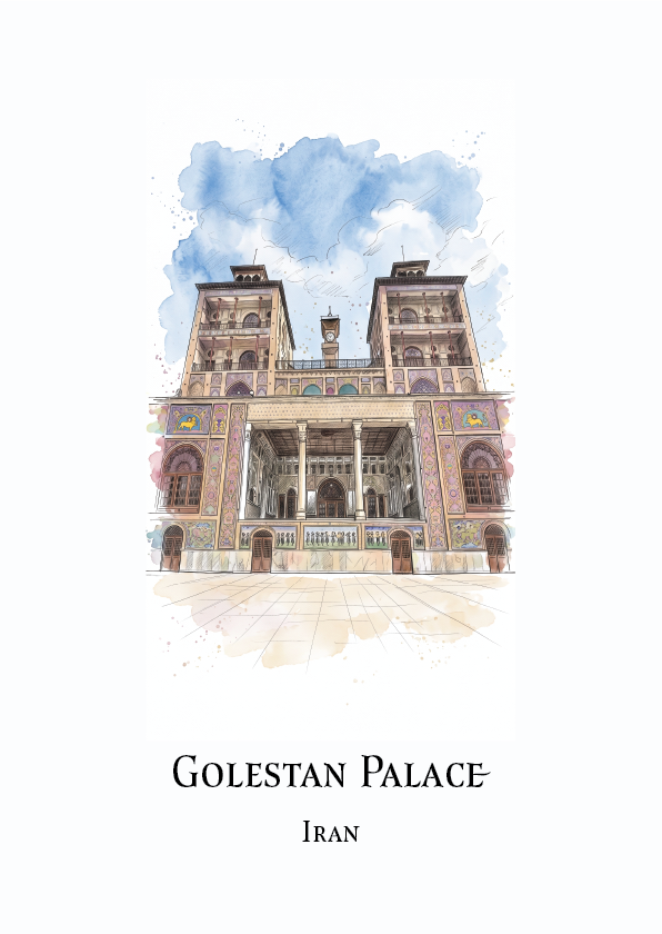 A travel art print featuring a watercolor illustration of Golestan Palace in Iran, with the text 'GOLESTAN PALACE' and 'IRAN' printed below on a white background.