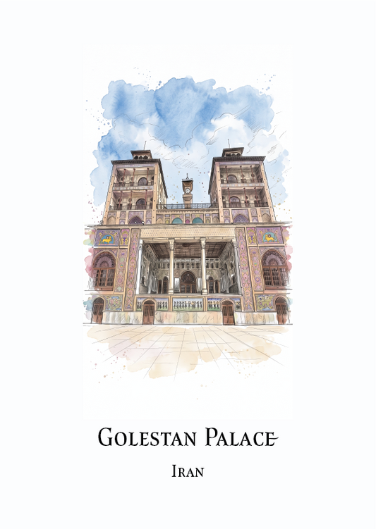 A travel art print featuring a watercolor illustration of Golestan Palace in Iran, with the text 'GOLESTAN PALACE' and 'IRAN' printed below on a white background.