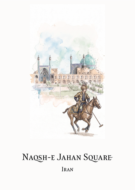 A travel art print titled 'NAQSH-E JAHAN SQUARE' and 'IRAN' featuring a watercolour illustration of a 17th century polo player on a horse in the foreground and a historic domed palace in the background, set against a clean off-white backdrop.