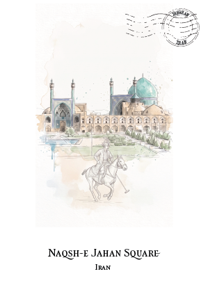A travel art print postcard featuring a watercolour illustration of Naqsh-e Jahan Square in Iran, showing the historic mosque with green domes and a white horse with a polo rider. The text 'NAQSH-E JAHAN SQUARE' and 'Iran' are printed below, with a black ink postmark stamp in the top right corner.