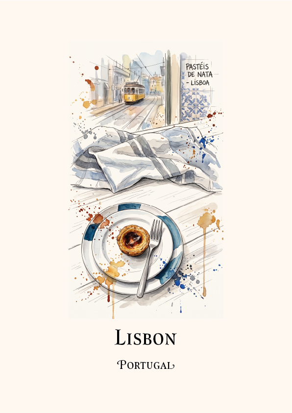 Watercolour-style illustration of a Portuguese pastry on a plate with a fork, alongside a striped cloth and a street scene with a tram in Lisbon. Text reads 'PASTÉIS DE NATA - LISBOA' with the Title Lisbon Portugal underneath
