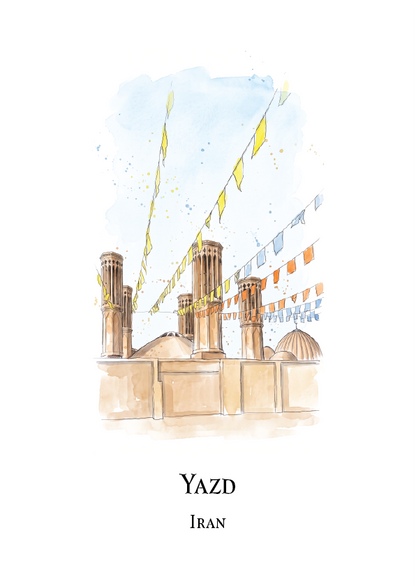 Watercolour-style travel art print of Yazd, Iran, showing beige domed buildings and minaret style cooling towers under a pale blue sky with yellow and multicolor hanging flags. The text 'YAZD' and 'IRAN' appears below the illustration on a white background.