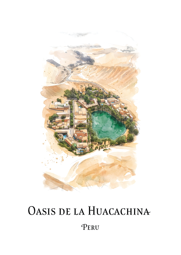 A travel art print of Oasis de la Huacachina in Peru, featuring a watercolour illustration of the turquoise lake and surrounding desert canyon landscape, with the text 'OASIS DE LA HUACACHINA' and 'PERU' printed below on a white background.